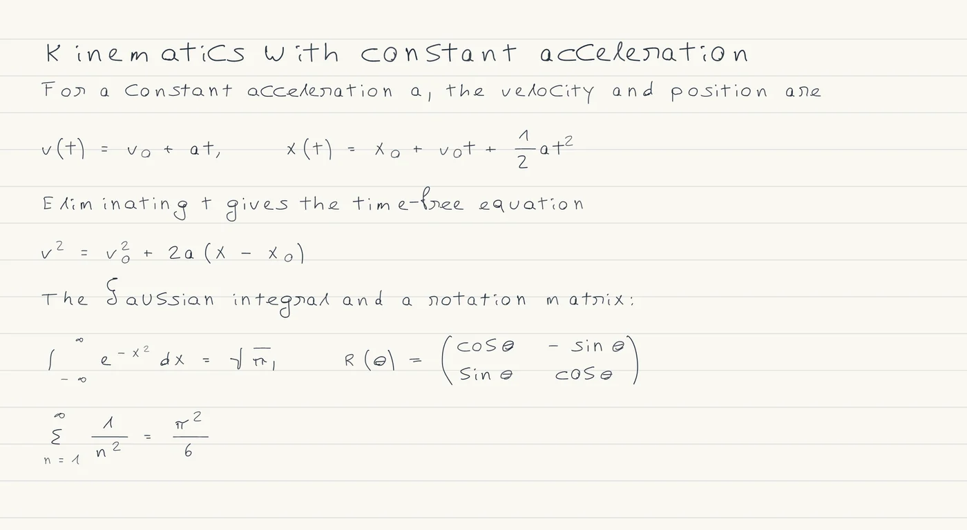 Handwritten page titled Kinematics with constant acceleration, with the equations of motion, a Gaussian integral, a two-by-two rotation matrix and the sum of 1 over n squared equal to pi squared over 6.