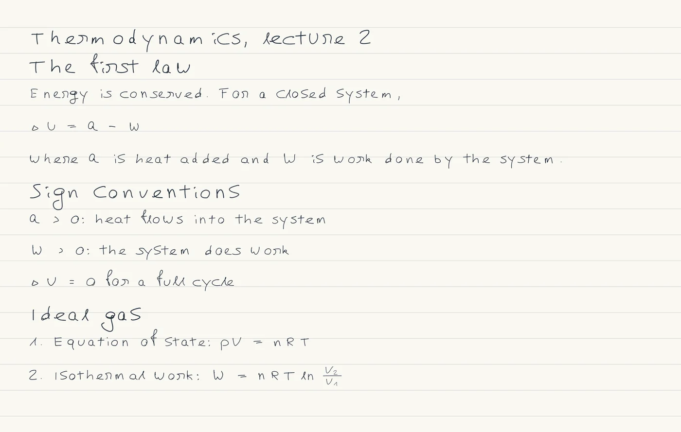 Handwritten page titled Thermodynamics, lecture 2, with the first law Delta U equals Q minus W, three sign conventions and two numbered ideal-gas formulas.